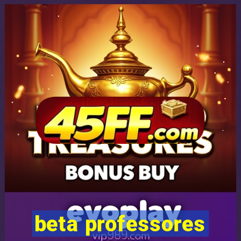 beta professores
